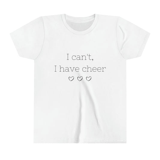 "I can't, I have cheer" Youth Tee
