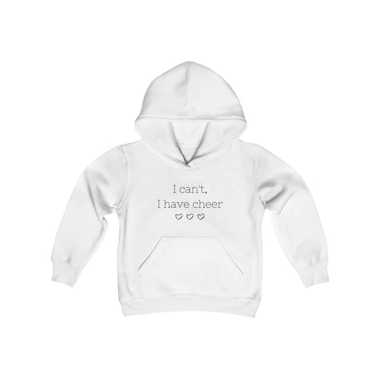 "I can't, I have cheer"  - youth hoodie